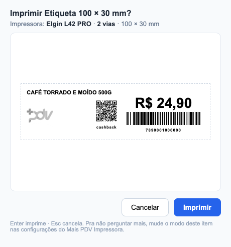 Janela de confirmação do Mais PDV Impressora: prévia exata da etiqueta, impressora, número de vias e os botões Cancelar e Imprimir