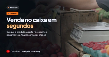 Como Fazer uma Venda no Caixa (PDV): Passo a Passo no Mais PDV