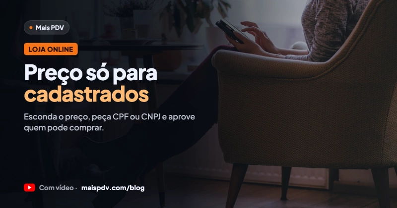 Preço só para cadastrados: como esconder o preço na loja online